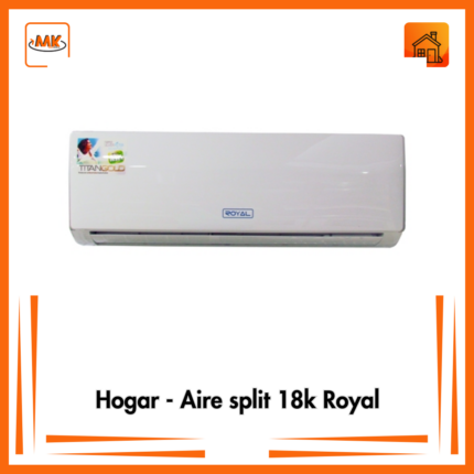 Hogar - Aire split 18k Royal